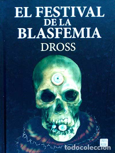 Libros: El festival de la blasfemia - Dross - Foto 1