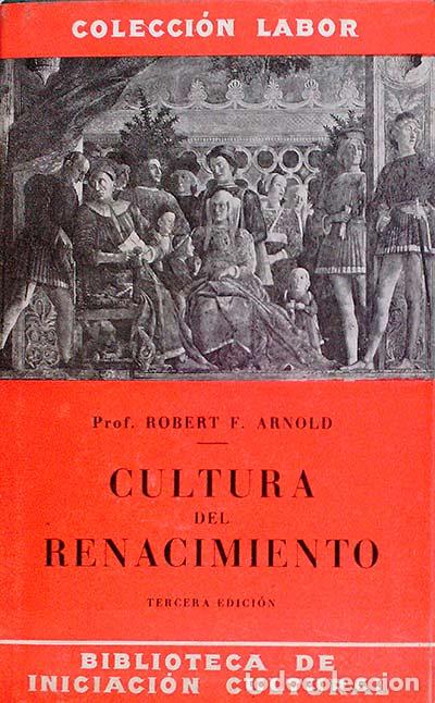 Libros: Cultura del renacimiento - Robert Arnold - Foto 1