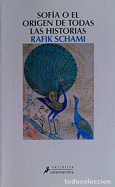 Libros: Sof&iacute;a o el origen de todas las historias - Rafik Schami - Foto 1