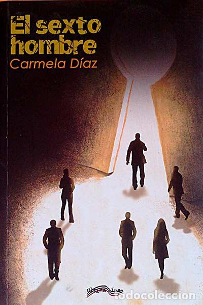 Libros: El sexto hombre - Carmela D&iacute;az - Foto 1