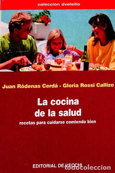 Libros: La cocina de la salud - Juan R&oacute;denas Cerd&aacute; - Foto 1