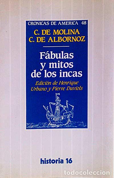 Libros: F&aacute;bulas y mitos de los incas - C. de Molina. C. De Albornoz. - Foto 1