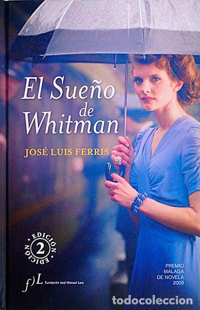 Libros: El sue&ntilde;o de Whitman - Ferris, Jos&eacute; Luis - Foto 1