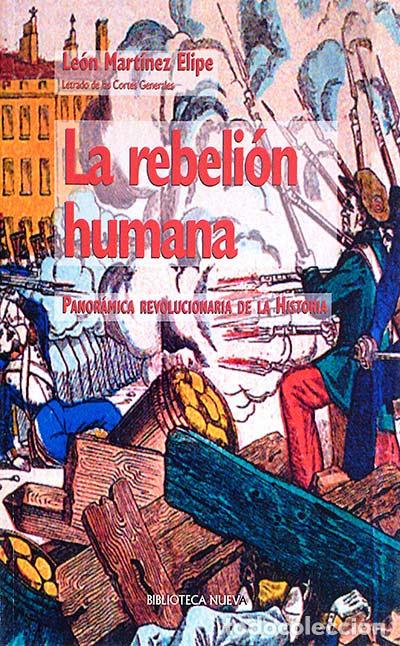 Libros: La rebeli&oacute;n humana - Leon Martinez Elipe - Foto 1