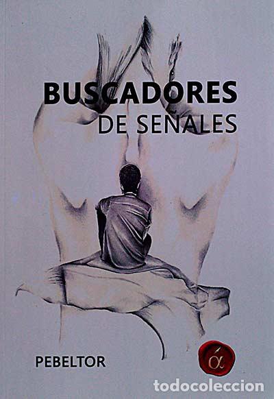 Libros: Buscadores de se&ntilde;ales - Pebeltor - Foto 1