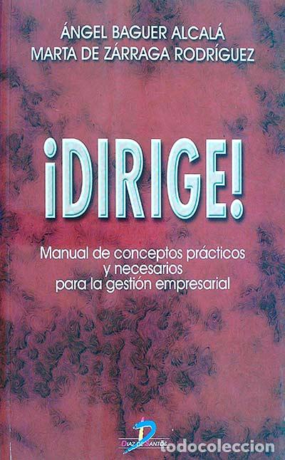 Libros: &iexcl;Dirige! - &Aacute;ngel Baguer Alcal&aacute; - Foto 1