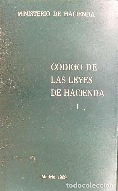 Libros: C&oacute;digo de las leyes de hacienda I - Ministerio de Hacienda - Foto 1