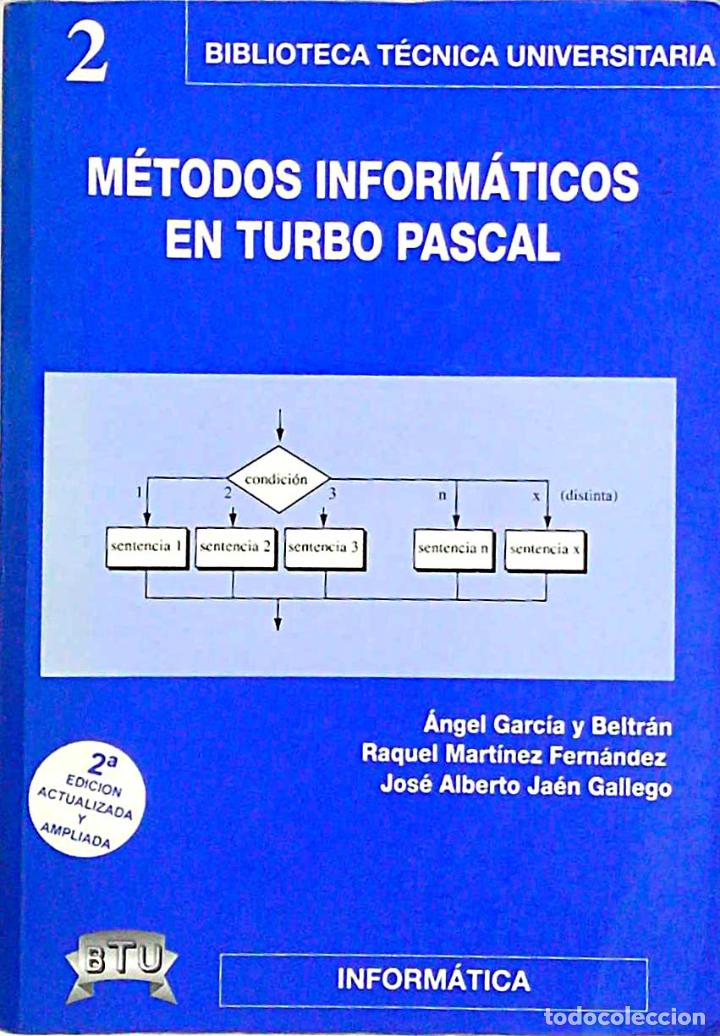 Libros: M&eacute;todos inform&aacute;ticos en turbo pascal. Tomo II - vvaa - Foto 1