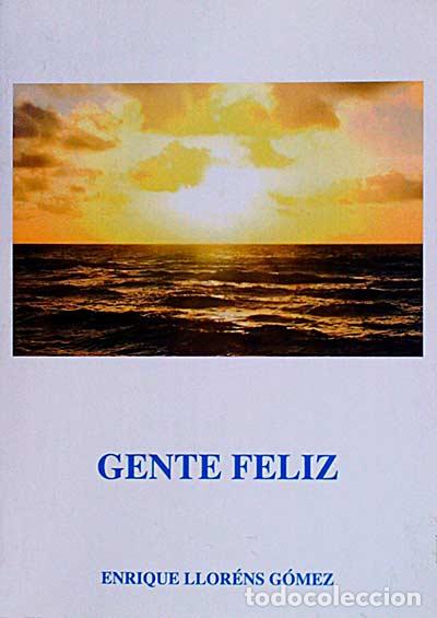 Gente feliz. - Enrique Llor&eacute;ns G&oacute;mez.