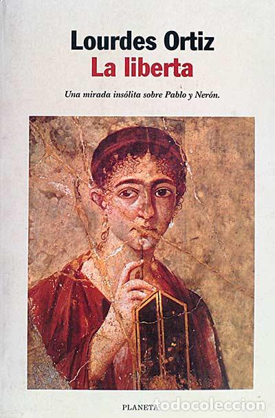 Libros: La liberta - Lourdes Ortiz - Foto 1