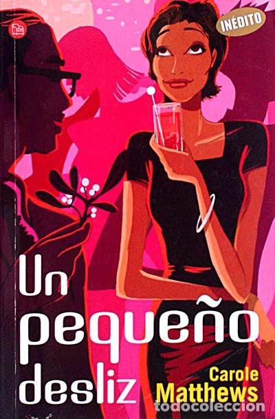 Libros: Un peque&ntilde;o desliz - Carole Matthews - Foto 1