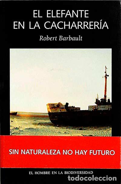 Libros: El elefante en la cacharrer&iacute;a - Robert Barbault - Foto 1