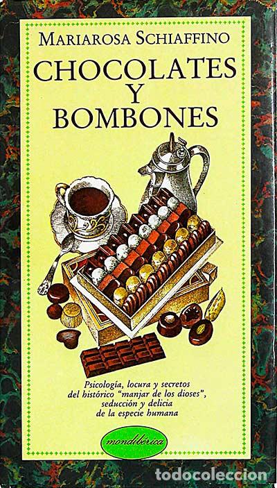 Libros: Chocolates y bombones - Mariarosa Schiaffino - Foto 1