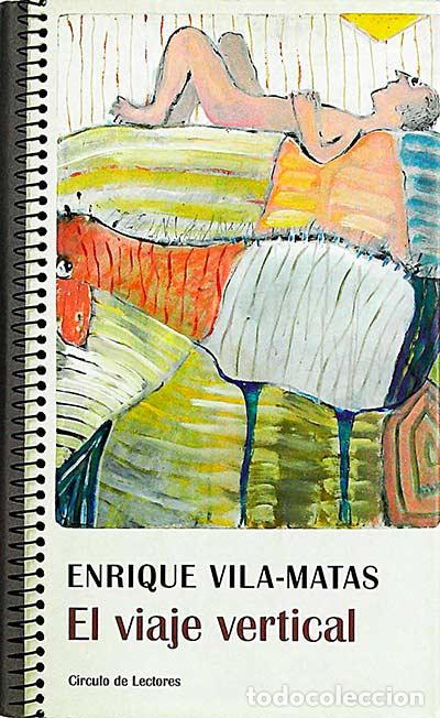 Libros: El viaje vertical - Enrique Vila-Matas - Foto 1