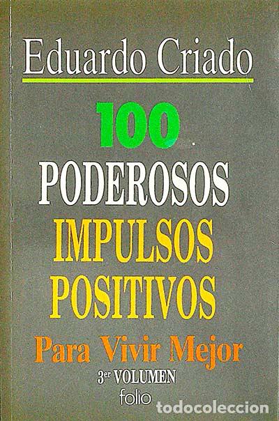 Libros: 100 poderosos est&iacute;mulos positivos para vivir mejor - Criado, Eduardo - Foto 1