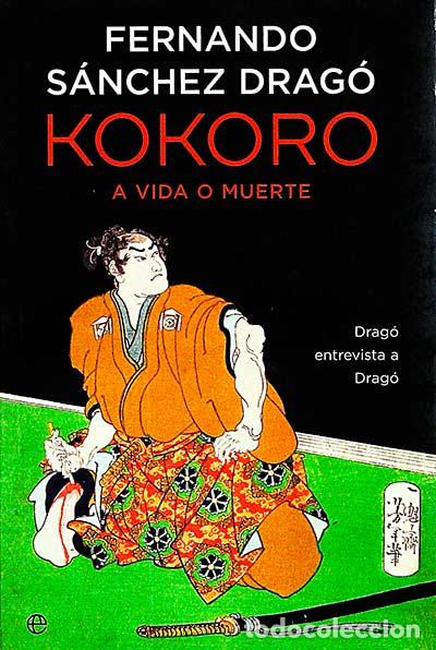 Libros: Kokoro - Fernando S&aacute;nchez Drag&oacute; - Foto 1