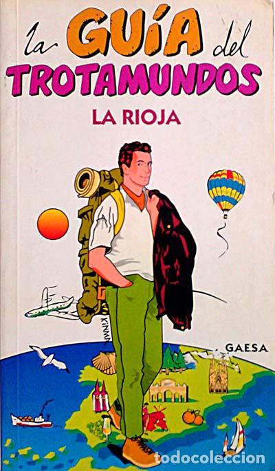 Libros: La Rioja. La gu&iacute;a del trotamundos - VV AA - Foto 1
