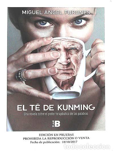 Libros: El t&eacute; de Kunming - Furones, Miguel &Aacute;ngel - Foto 1