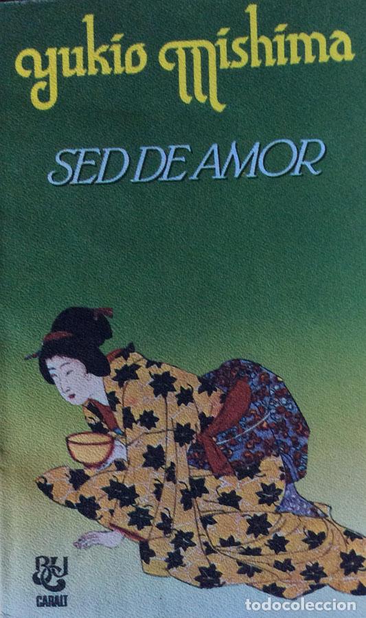 Libros: Sed de amor - Yukio Mishima - Foto 1