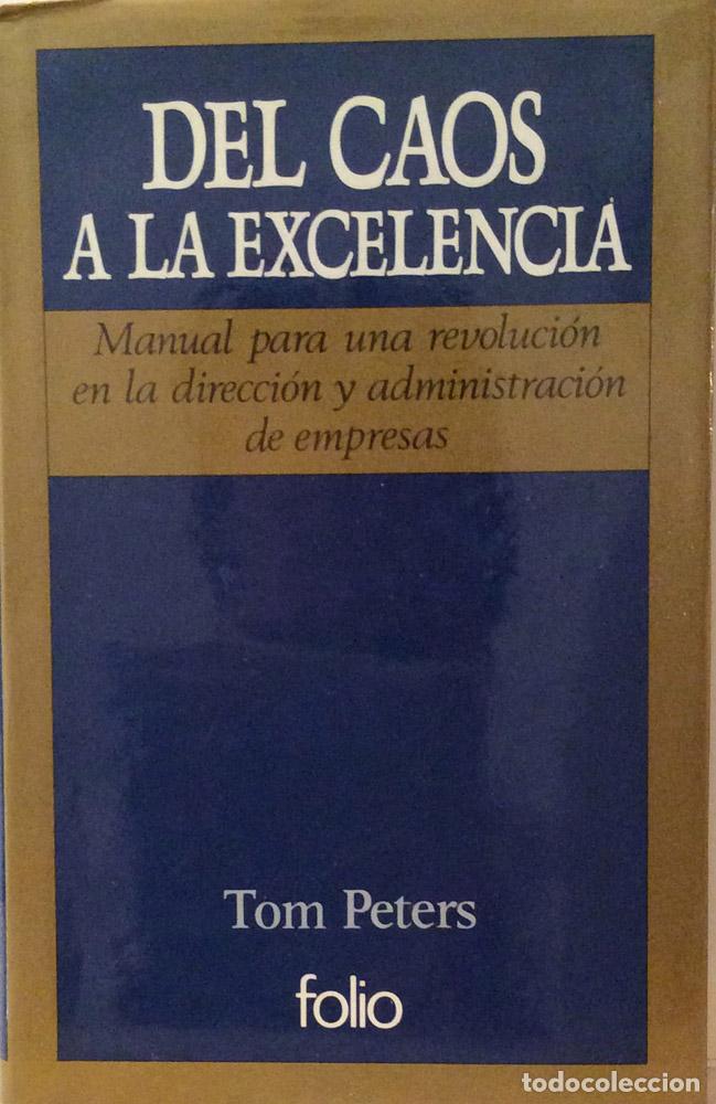 Libros: Del Caos a la Excelencia - Tom Peters - Foto 1