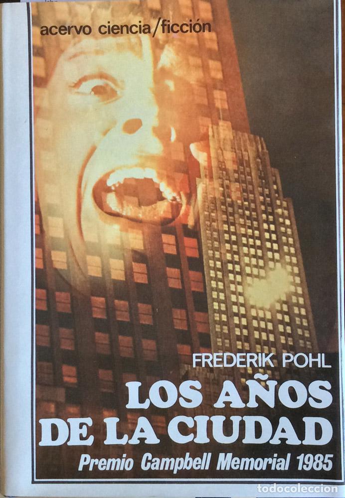 Libros: Los a&ntilde;os de la ciudad - Frederik Pohl - Foto 1