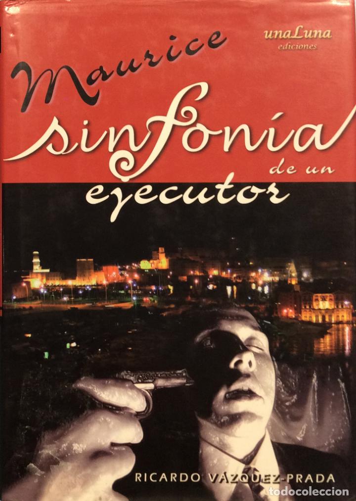 Libros: Maurice. Sinfonia de un ejecutor - Ricardo Vazquez-Prada - Foto 1