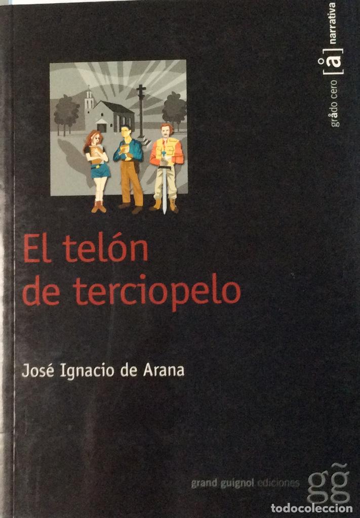 Libros: El tel&oacute;n de terciopelo - Jos&eacute; Ignacio de Arana - Foto 1