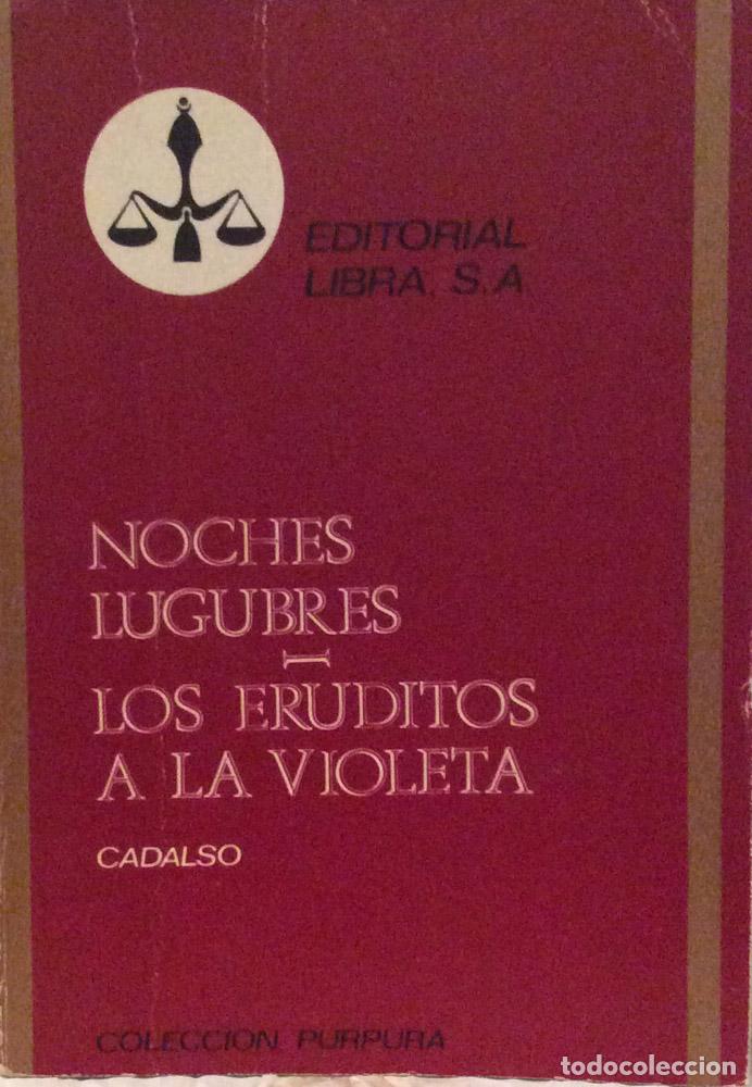 Libros: Noches lugubres / Los eruditos a la violeta - Jos&eacute; Cadalso - Foto 1