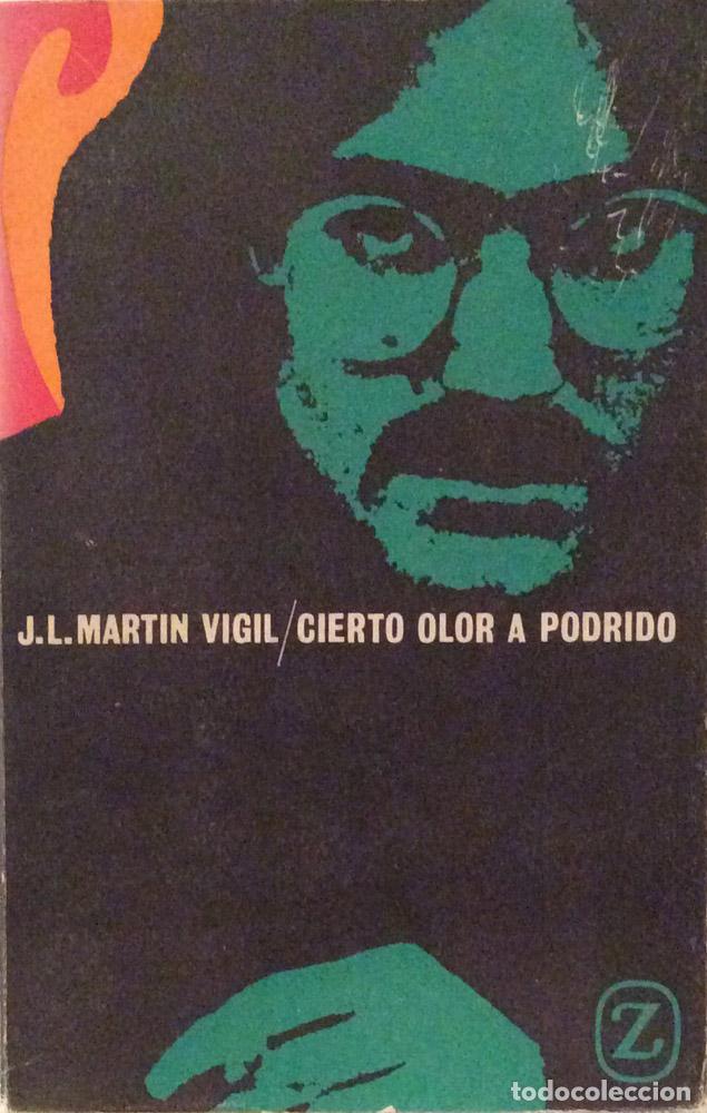 Libros: Cieto olor a podrido - Jos&eacute; Luis Mart&iacute;n Vigil - Foto 1