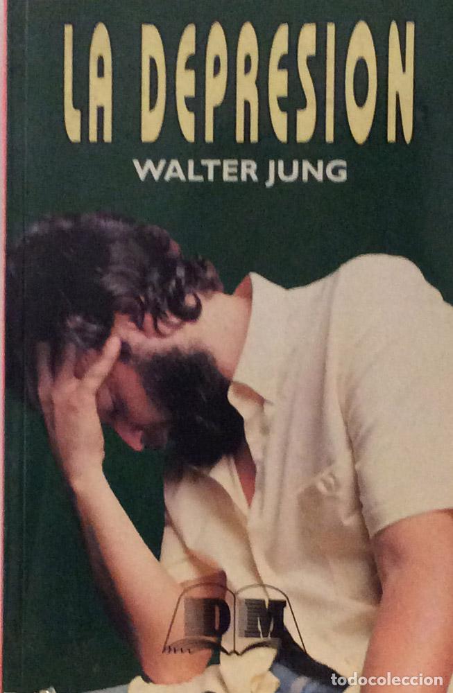 Libros: La depresi&oacute;n - Walter Jung - Foto 1