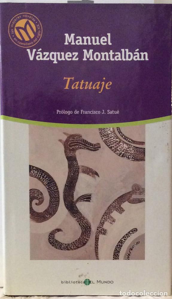 Libros: Tatuaje - Manuel V&aacute;zquez Montalb&aacute;n - Foto 1
