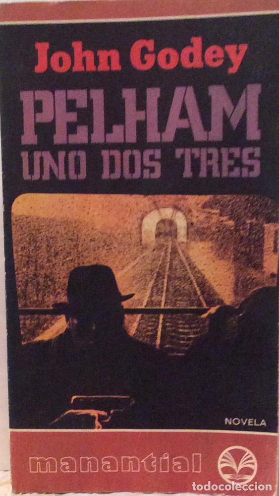 Libros: Pelham Uno Dos Tres - John Godey - Foto 1