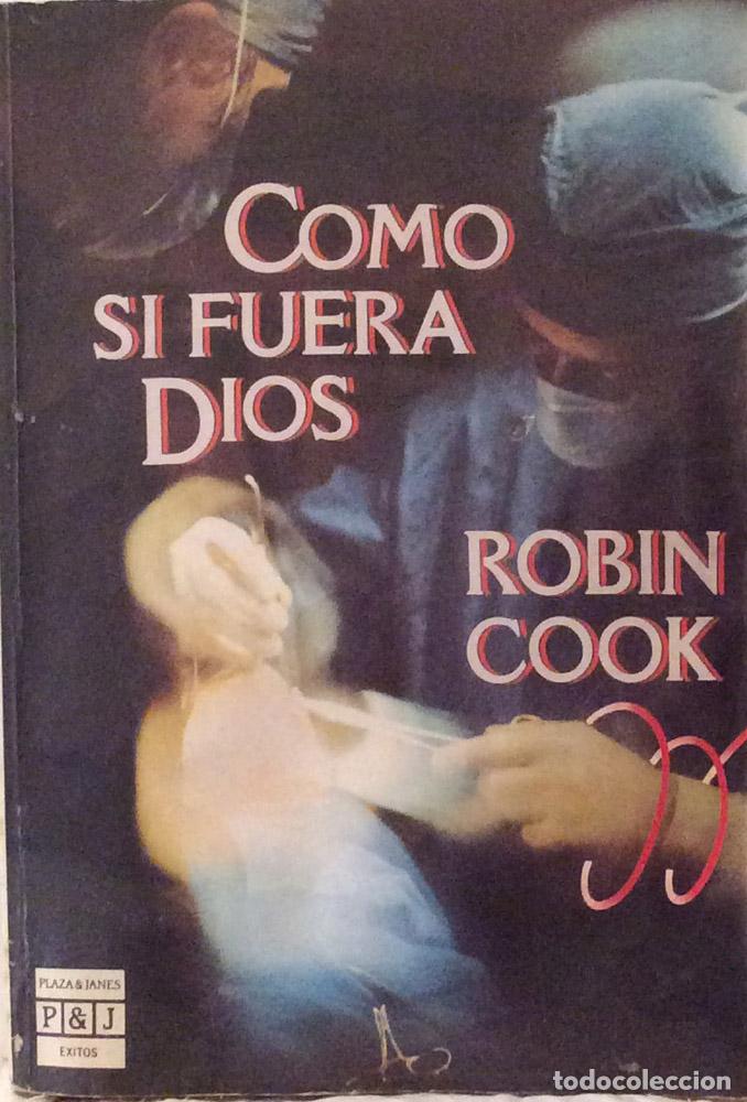 Libros: Como si fuera Dios - Robin Cook - Foto 1