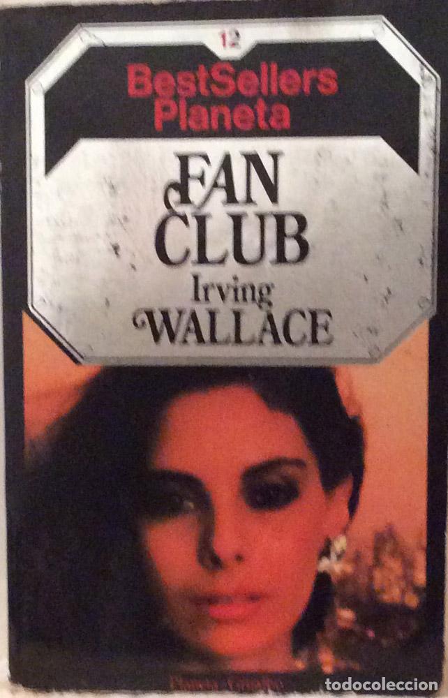Libros: Fan Club - Irving Wallace - Foto 1