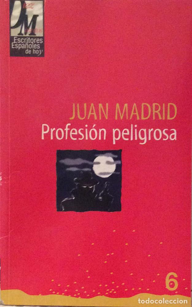 Libros: Profesi&oacute;n peligrosa - Juan Madrid - Foto 1