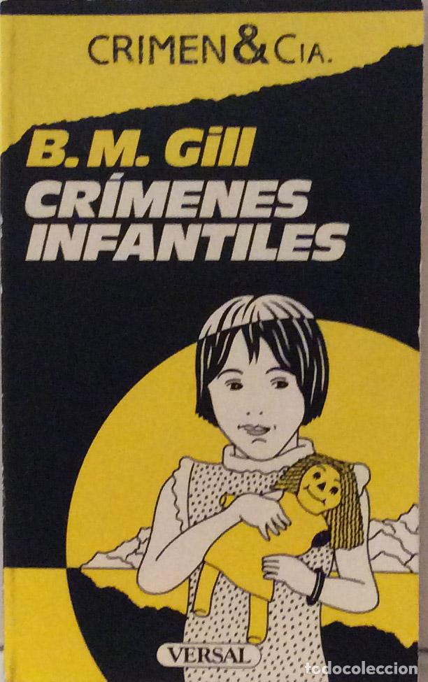 Libros: Cr&iacute;menes infantiles - B. M. Gill - Foto 1