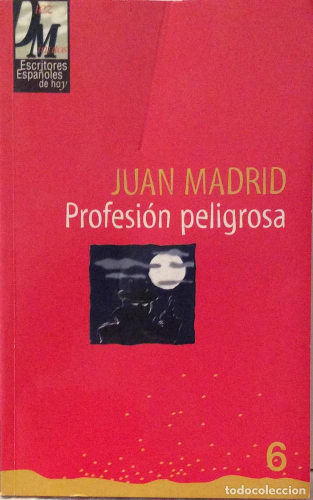Libros: Profesi&oacute;n peligrosa - Juan Madrid - Foto 1
