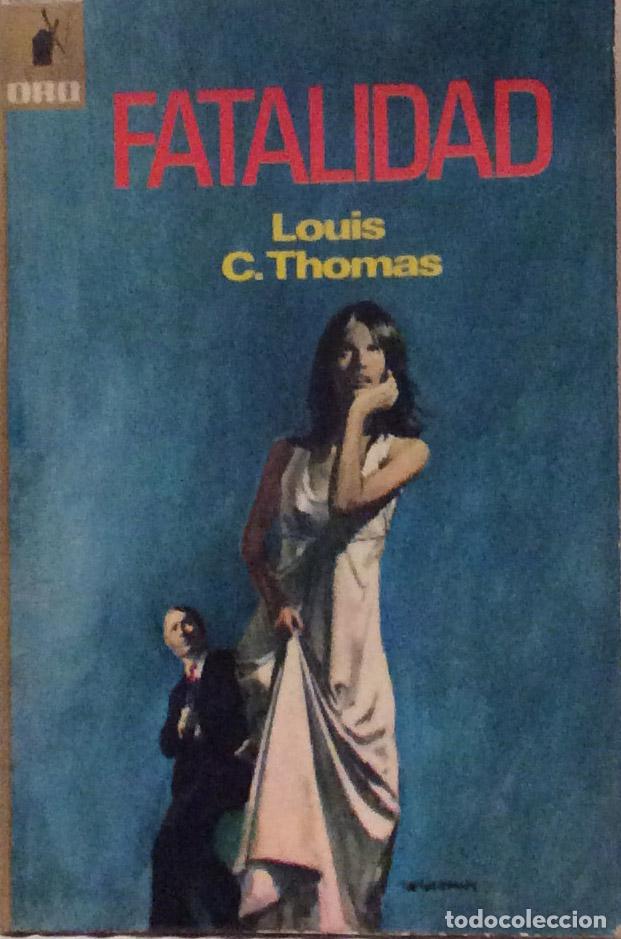 Libros: Fatalidad - Louis C. Thomas - Foto 1