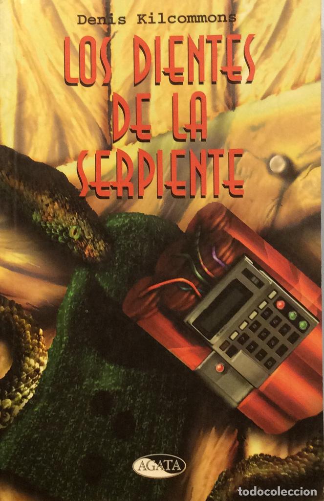 Libros: Los dientes de la serpiente - Denis Kilcommons - Foto 1