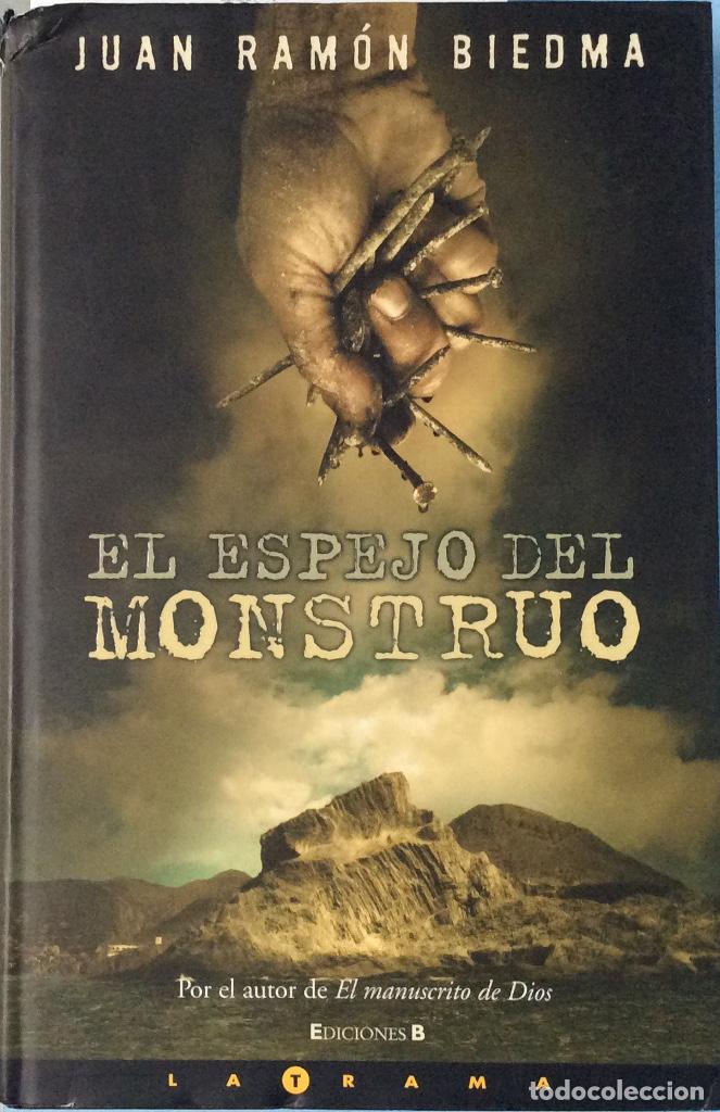Libros: El espejo del monstruo - Juan Ram&oacute;n Biedma - Foto 1
