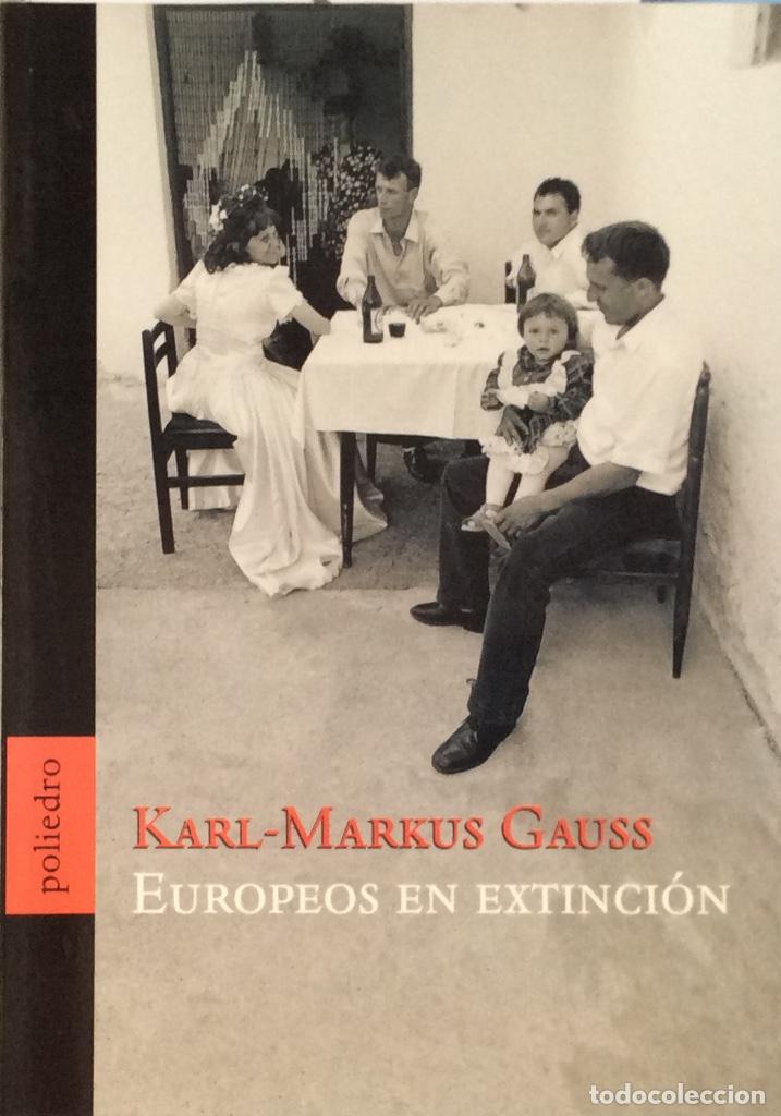 Libros: Europeos en extinci&oacute;n - Karl-Markus Gauss - Foto 1