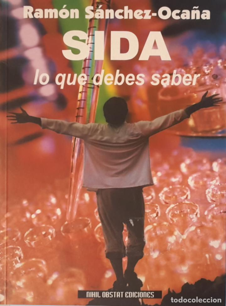 Libros: SIDA. Lo que debes saber - Ram&oacute;n S&aacute;nchez-Oca&ntilde;a - Foto 1