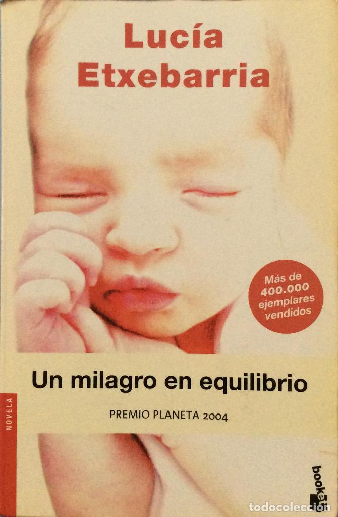Libros: Un milagro en equilibrio - Luc&iacute;a etxebarria - Foto 1