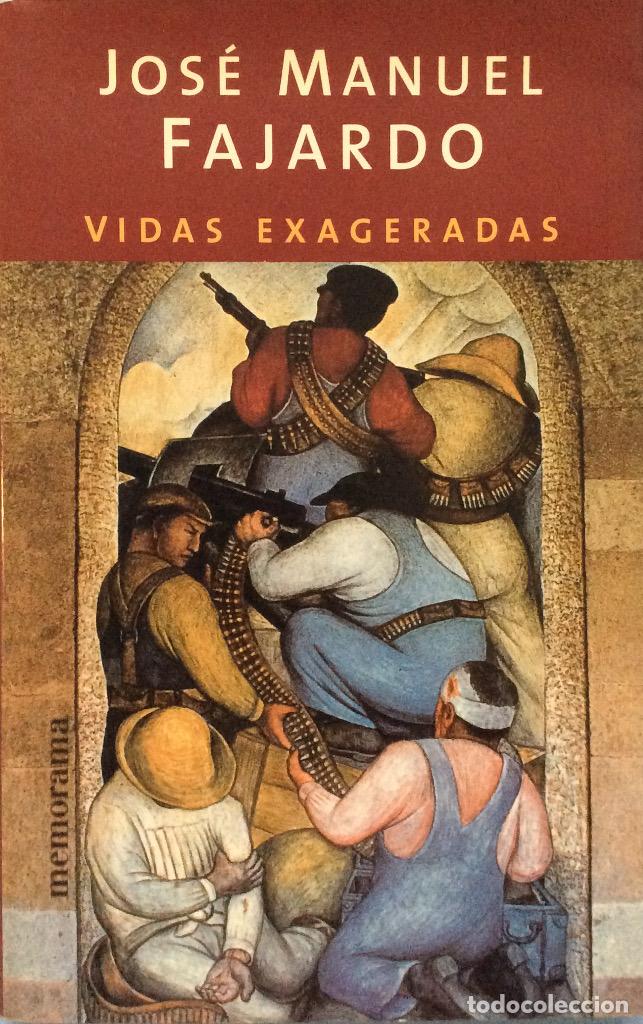Libros: Vidas Exageradas - Jos&eacute; Manuel Fajardo - Foto 1