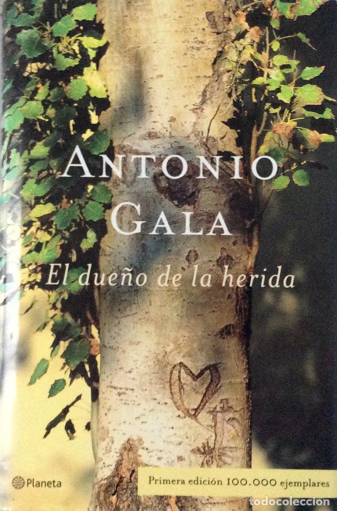 Libros: El due&ntilde;o de la herida - Antonio Gala - Foto 1