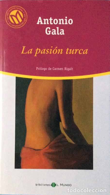 Libros: La pasi&oacute;n turca - Antonio Gala - Foto 1