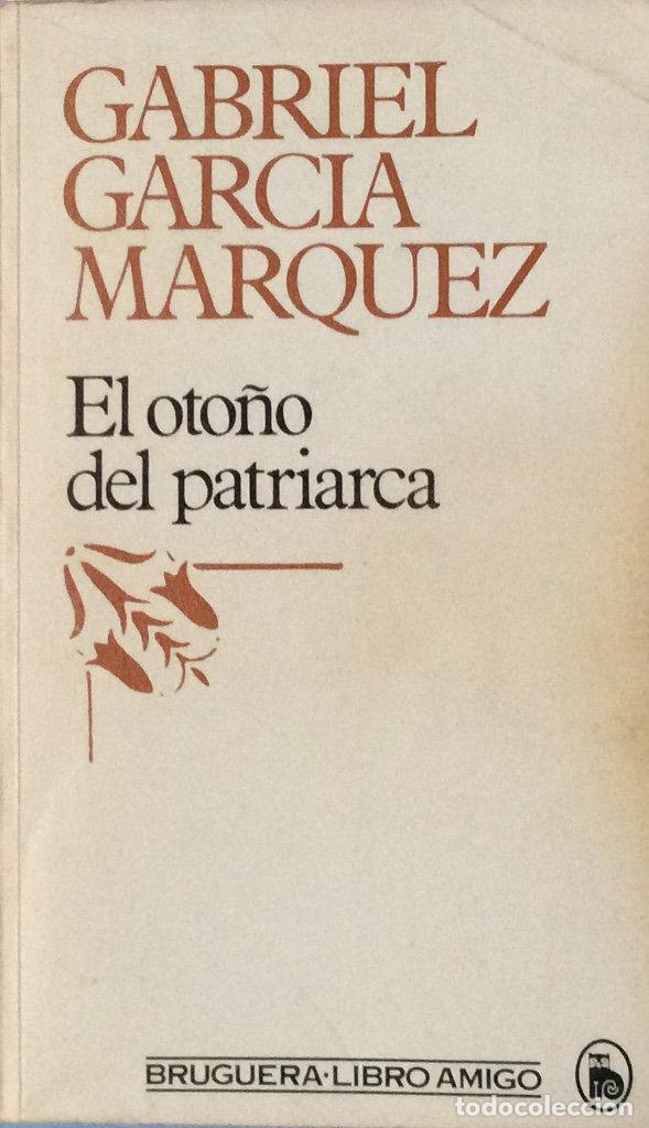 Libros: El oto&ntilde;o del patriarca - Gabriel Garc&iacute;a M&aacute;rquez - Foto 1