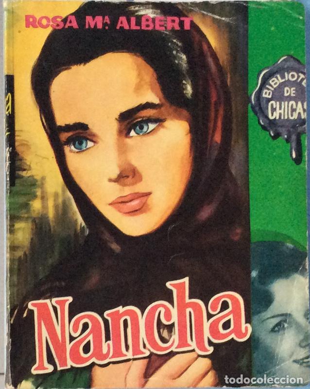 Libros: Nancha - Rosa M&ordf;. Albert - Foto 1