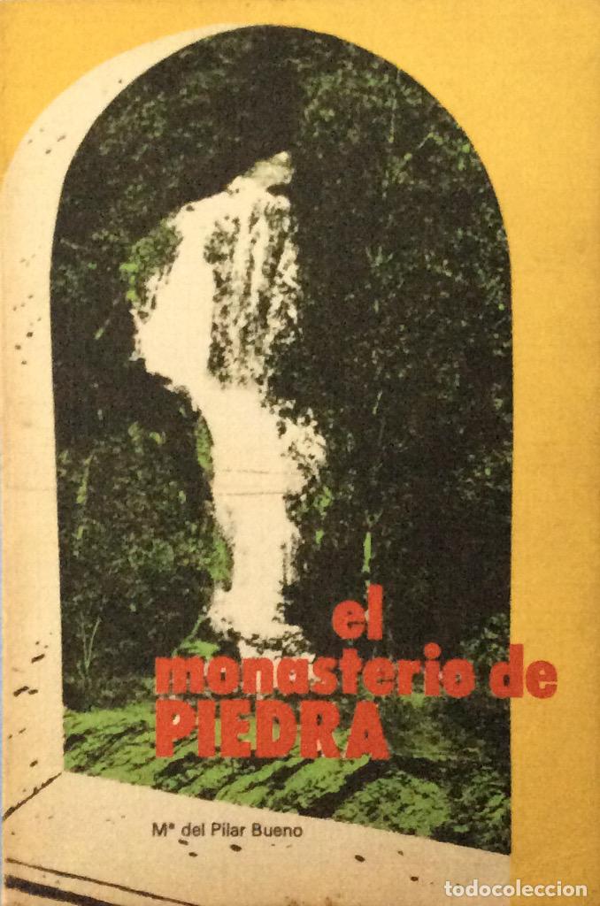 Libros: El Monasterio de Piedra - Mar&iacute;a del Pilar Bueno - Foto 1