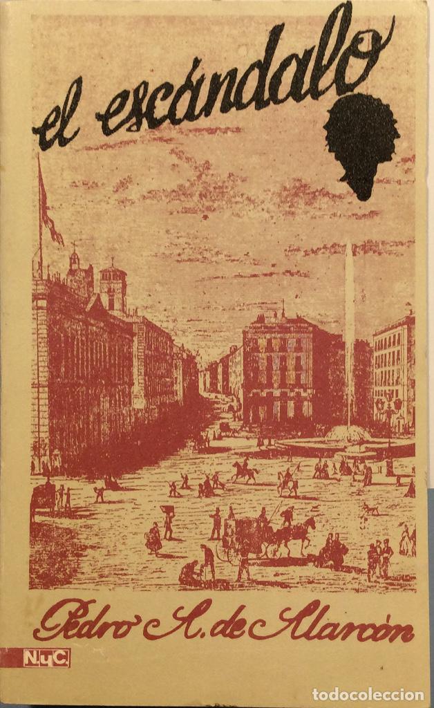 Libros: El esc&aacute;ndalo - Pedro Antonio de Alarc&oacute;n - Foto 1